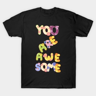 Retro You Are Awesome Tee Shirt T-Shirt